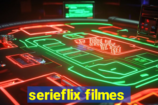 serieflix filmes